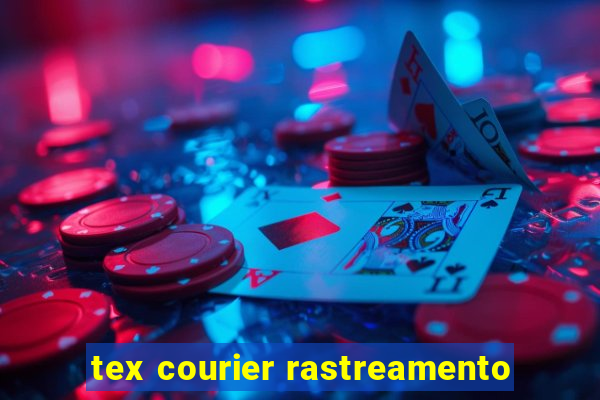 tex courier rastreamento